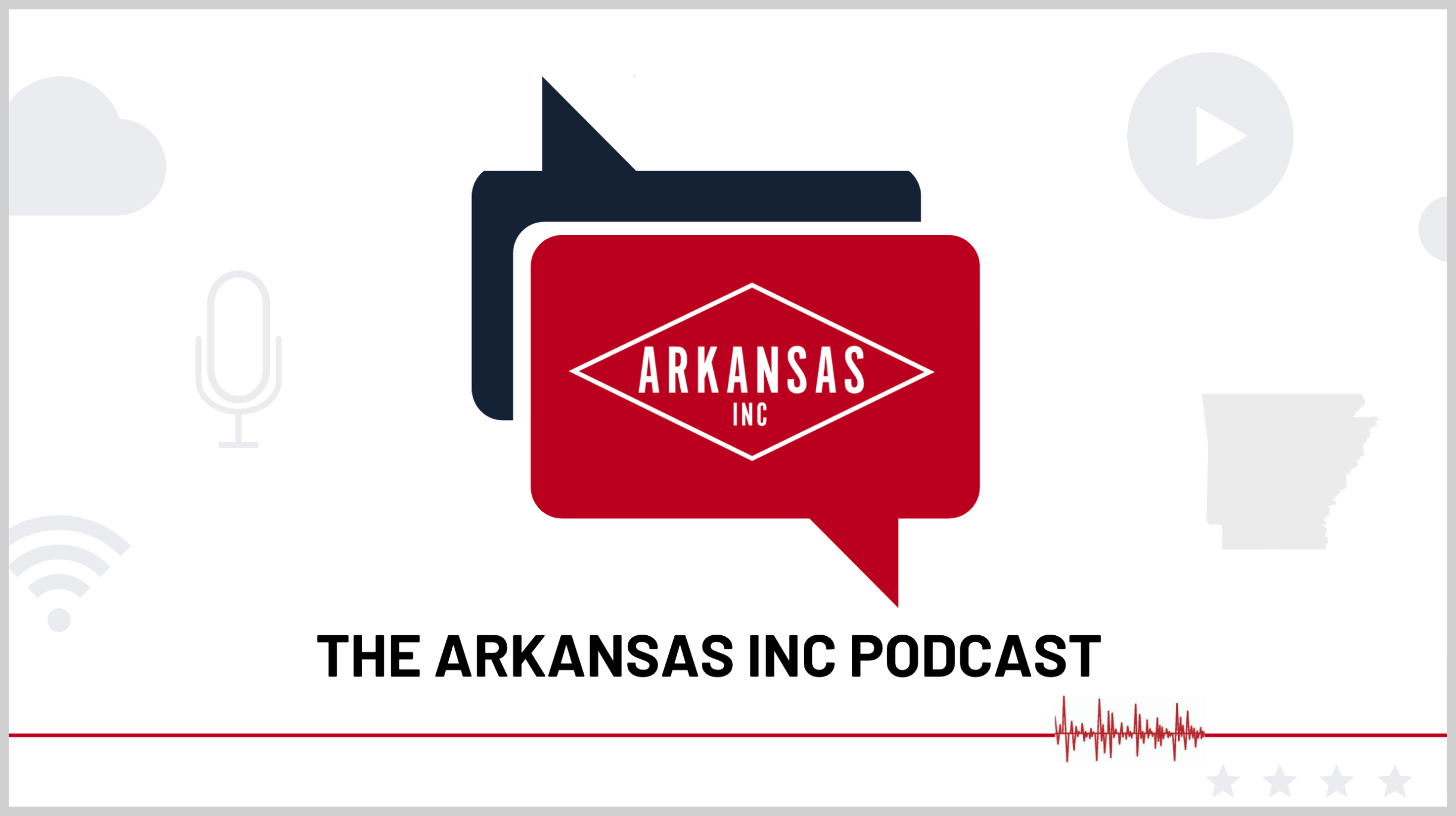 Arkansas Inc Podcast Secretary Of Commerce Mike Preston On Covid 19 Resources